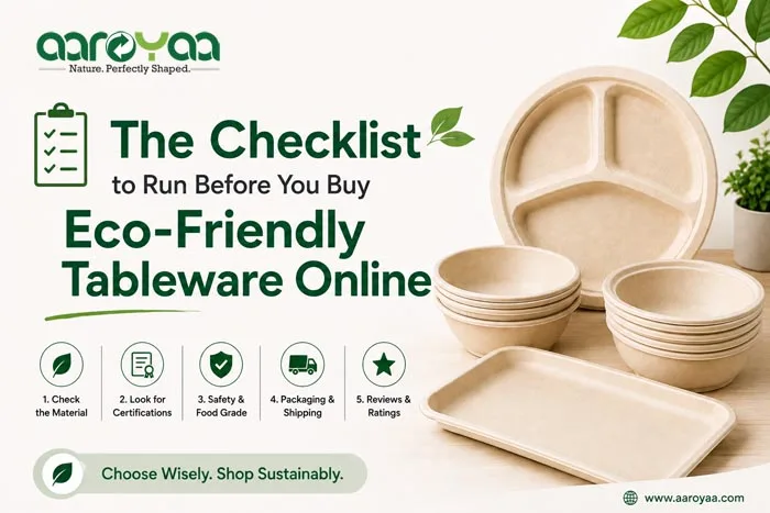 The Checklist to Run Before You Buy Eco-Friendly Tableware Online